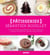 Pâtisseries - 50 gourmandises et pâtisseries à faire chez vous - 4 niveaux de difficulté - des pas à pas illustrés