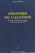 Histoire de l'Algérie : de la fin de la régence turque à l'insurrection de 1954