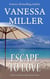Escape to Love - Praise Him Anyhow Series, #5