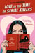 Love in the Time of Serial Killers - TikTok made me buy it: an addictive slow burn romance from the bestselling author