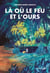 Là où le feu et l'ours - Histoire de Violette