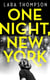 One Night, New York - 'A page turner with style' (Erin Kelly)