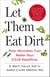 Let Them Eat Dirt - How Microbes Can Make Your Child Healthier