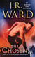 The Chosen - A Novel of the Black Dagger Brotherhood