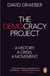The Democracy Project - A History, a Crisis, a Movement