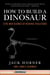 How to Build a Dinosaur - The New Science of Reverse Evolution