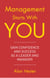 Management Starts With You - Gain Confidence and Success as a Leader and Manager