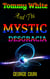 Tommy White And The Mystic Desgracia - Tommy White Series, #1