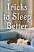 Tricks to Sleep Better - The Art of Dreaming, #1