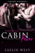 Warning: Cabin Fever