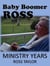 Ministry Years - Baby Boomer, Ross, #2