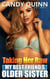 Taking Her Raw - My Best Friend's Older Sister - Candy Quinn for Men, #1