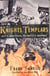 The Knights Templars - God's Warriors, the Devil's Bankers