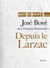 Depuis le Larzac - Parcours d'un militant pacifiste