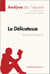 La Délicatesse de David Foenkinos (Analyse de l'oeuvre) - Analyse complète et résumé détaillé de l'oeuvre