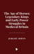 The Age of Heroes: Legendary Kings and Early Power Struggles in Medieval Britain