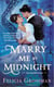 Marry Me by Midnight - A Steamy Cinderella Romance Retelling Set in Historical Regency