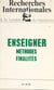 Enseigner : méthodes, finalités