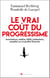 Le vrai coût du progressisme - Associations, médias, ONG, institutions, enquête sur un gouffre financier