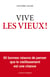 Vive les vieux