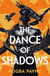 The Dance of Shadows - The Aldiss Award-winning epic fantasy inspired by West African myth and magic