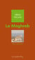 Maghreb (le) - idées reçues sur le Maghreb