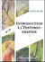 Introduction à l'historiographie - 6e éd.