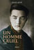 Un homme cruel - roman