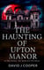 The Haunting of Upton Manor