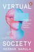 Virtual Society - The Metaverse and the New Frontiers of Human Experience