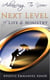Advancing To Your Next Level Of Life And Ministry