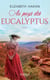 Au pays des eucalyptus