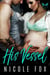 His Vessel: A Dark Bad Boy Baby Romance - War Cry MC, #1