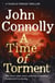 A Time of Torment - Private Investigator Charlie Parker hunts evil in the fourteenth book in the globally bestselling series