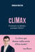 CLIMAX - Croissance ou planète : pourquoi choisir ?