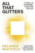 All That Glitters - A Story of Friendship, Fraud, and Fine Art