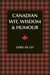 Canadian Wit, Wisdom & Humour - The Complete Collection of Canadian Jokes, One-Liners & Witty Sayings