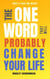 The One Word That Will Probably Change Your Life - Authorpreneur, #3