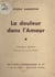 La douleur dans l'amour