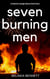 Seven Burning Men: A Detective Georgie Mason Short Story