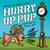Hurry Up Pup - Hurry Up Pup, #1