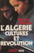 Algérie : culture et révolution
