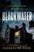 Blackwater - A baby will never be born at Blackwater
