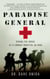 Paradise General - Riding the Surge at a Combat Hospital in Iraq