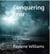 Conquering Fear: For the Dreamer - Healing for the Soul, #3