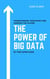 The Power of Big : Transforming Industries and Shaping the Future