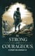 Be Strong and Courageous - Bible Study Guides, #10