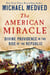 The American Miracle - Divine Providence in the Rise of the Republic
