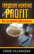 Treasure Hunting for Profit With and Without a Metal Detector