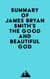 Summary of James Bryan Smith's The Good and Beautiful God